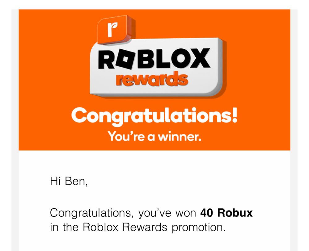 Congratulations, you’ve won 40 Robux