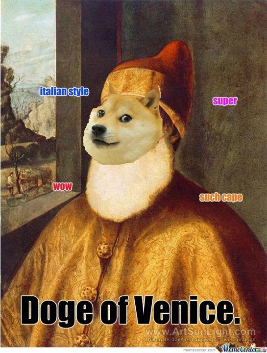 a picture of the Doge of Venice, done up doge-style