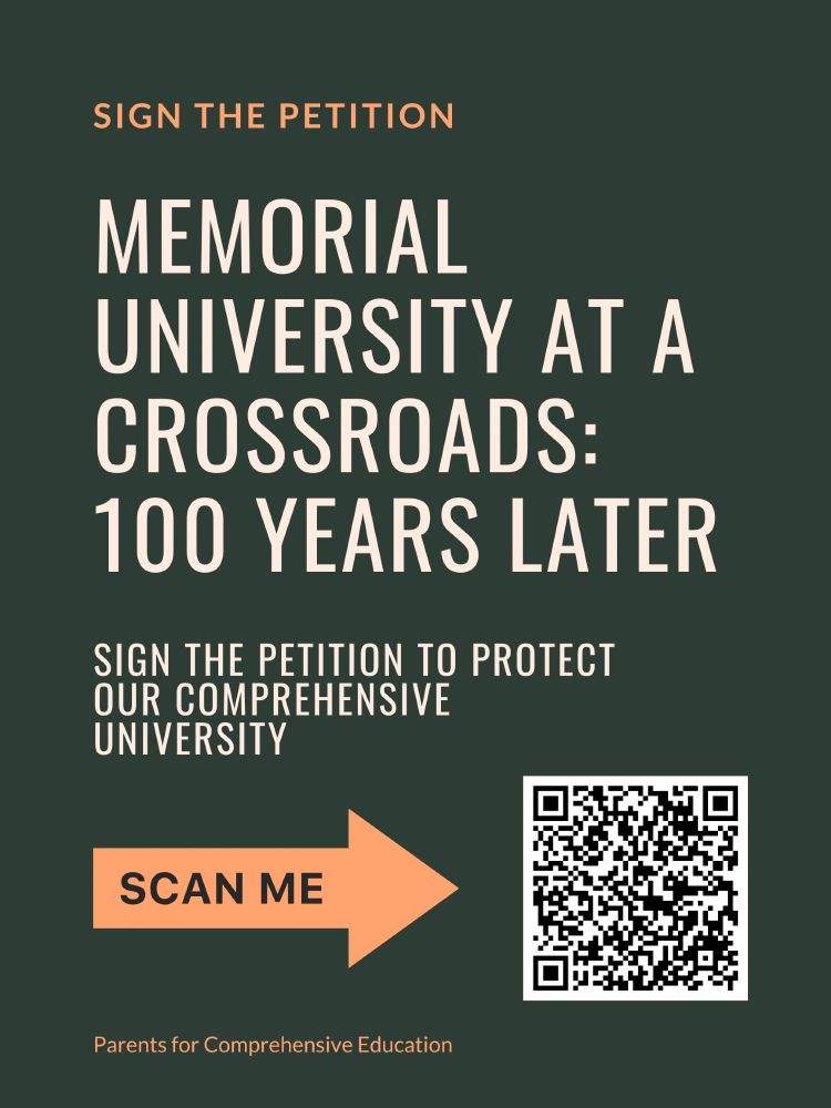 A poster that reads Memorial University at a Crossroads: 100 Years later, with a QR code that leads to a petition to protect Memorial University as a comprehensive university.