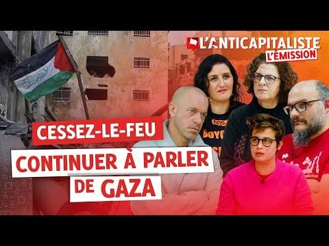 CESSEZ-LE-FEU : CONTINUER À PARLER DE GAZA avec Salah Hamouri, Monira Moon, Lana Sedeq