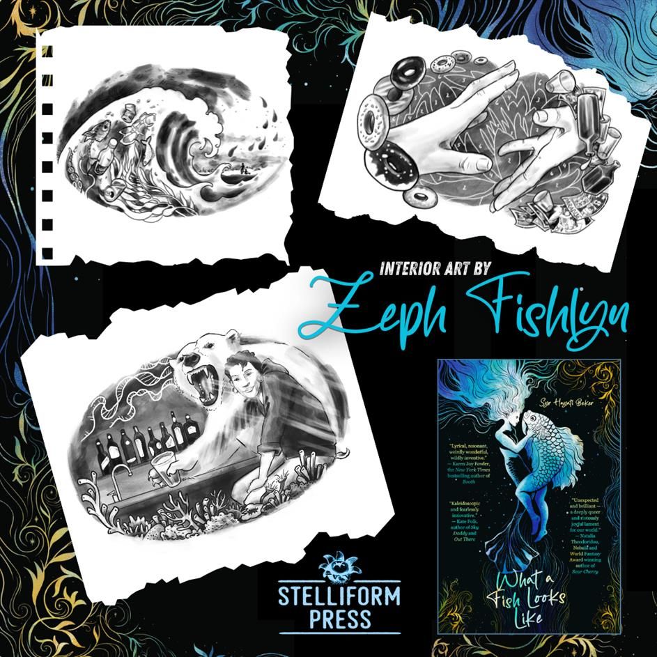 A selection of interior art from Syr Hayati Beker's WHAT A FISH LOOKS LIKE. Art by Zeph Fishlyn. The black and white images are all landscape in orientation, in an oval shape. Clockwise starting at top left, the images are of a garbage filled wave, grasping hands coming toward each other surrounded by donuts and glass bottles, and a young queer person sitting at a bar overlaid by a roaring polar bear.