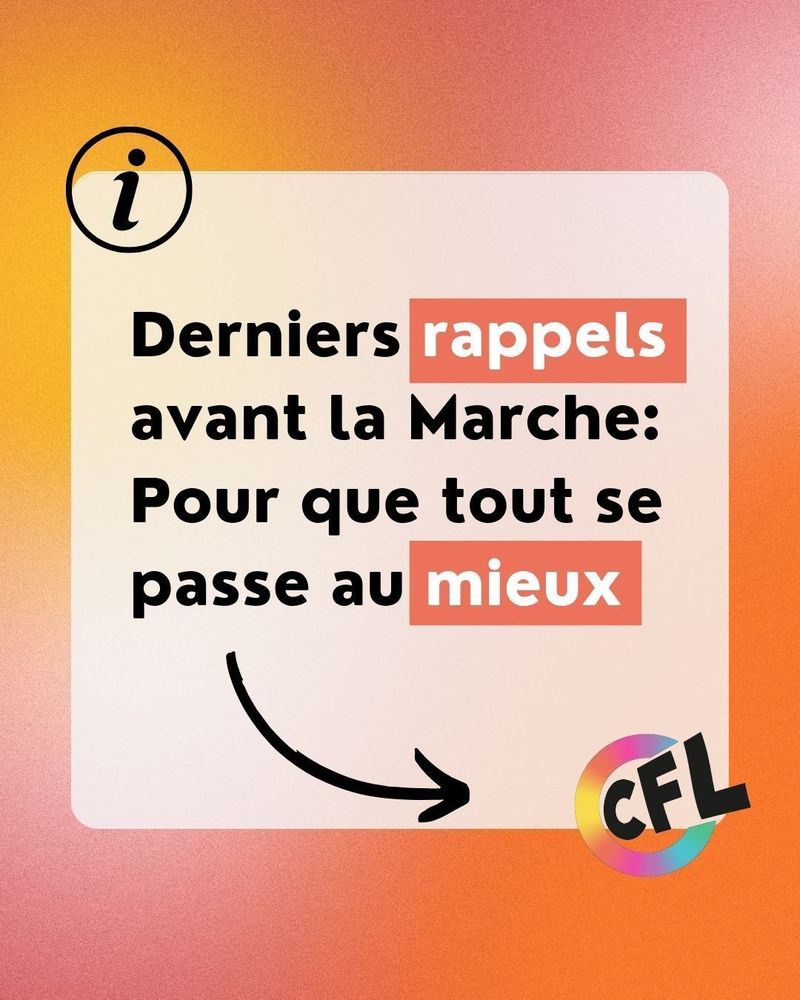 Derniers rappels avant la Marche pour que tout se passe au mieux !