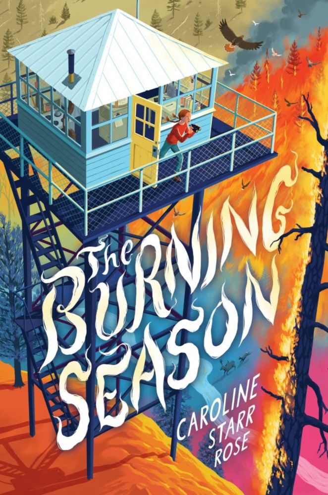 Cover reveal for THE BURNING SEASON, coming May 13, 2025! - Caroline Starr Rose