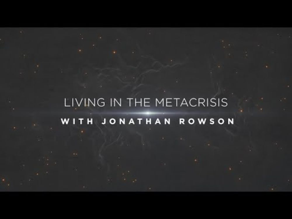 LIVING IN THE METACRISIS with Jonathan Rowson