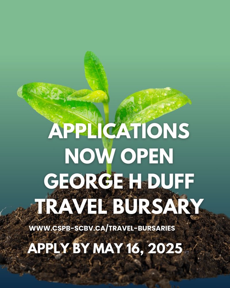 White bold all uppercase font text reads Applications now open George H Duff Travel Bursary Aplly by May 16,2025. The background image is a seed sprouting out of a small pile of dark earth in front of a green to blue gradient 