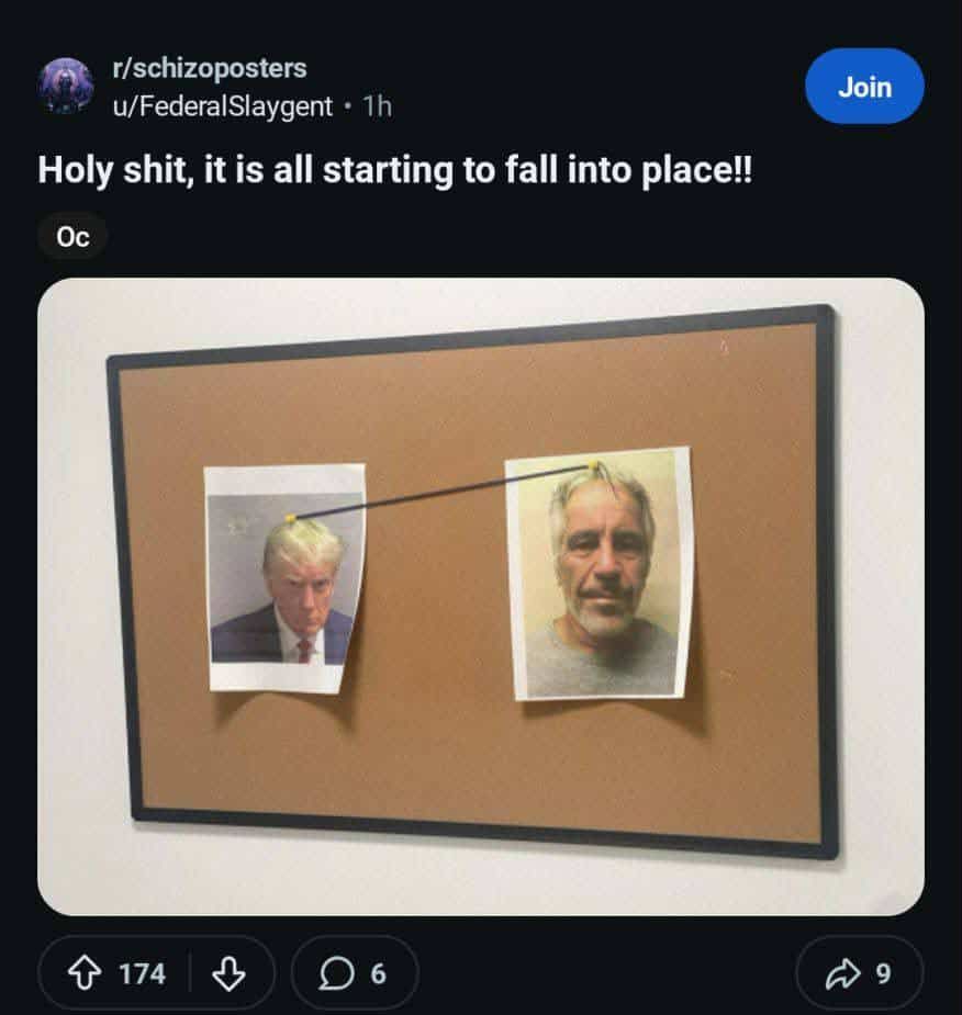 Pinboard with photos of trump and Epstein with a ribbon pinned between them. Caption: Holy shit, it is all starting to fall into place. 