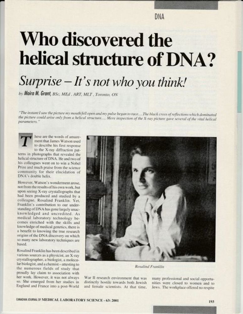 An article on Rosalind Franklin published (2001) in the Canadian Journal of Medical Laboratory Science.