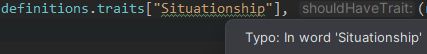 Code editor underlines the word "Situationship" because it thinks it's a typo.