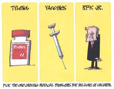 Tylenol, vaccines, RFK Jr.
Pick the one causing problems for millions of children.
