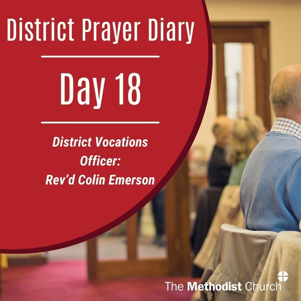 Day 18: District Vocations: Officer: Rev’d Colin Emerson