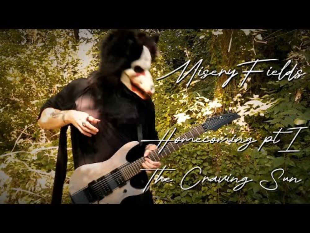 MiseryFields - Homecoming ptI: The Craving Sun [OFFICIAL GUITAR PLAYTHROUGH]
