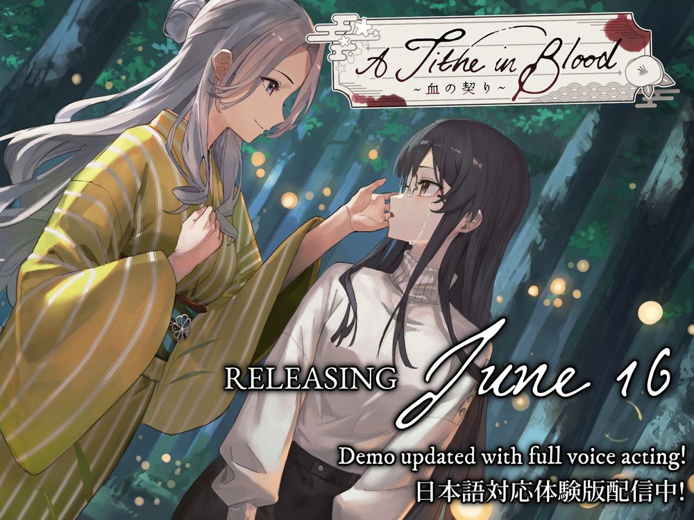 anime style illustration of 2 women standing in a forest looking at each other. a grey haired woman in a yellow kimono wipes the tears off of a black haired woman in a white turtleneck.
the logo at the top reads "A Tithe in Blood"
the text at the bottom reads:
RELEASING June 16
Demo updated with full voice acting!