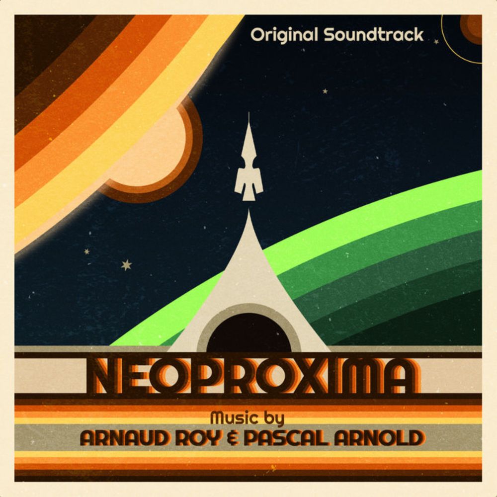 Neoproxima  (Original Game Soundtrack), by Arnaud Roy, Pascal Arnold