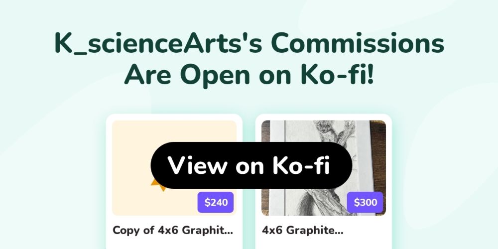 K_scienceArts's Ko-fi Commissions