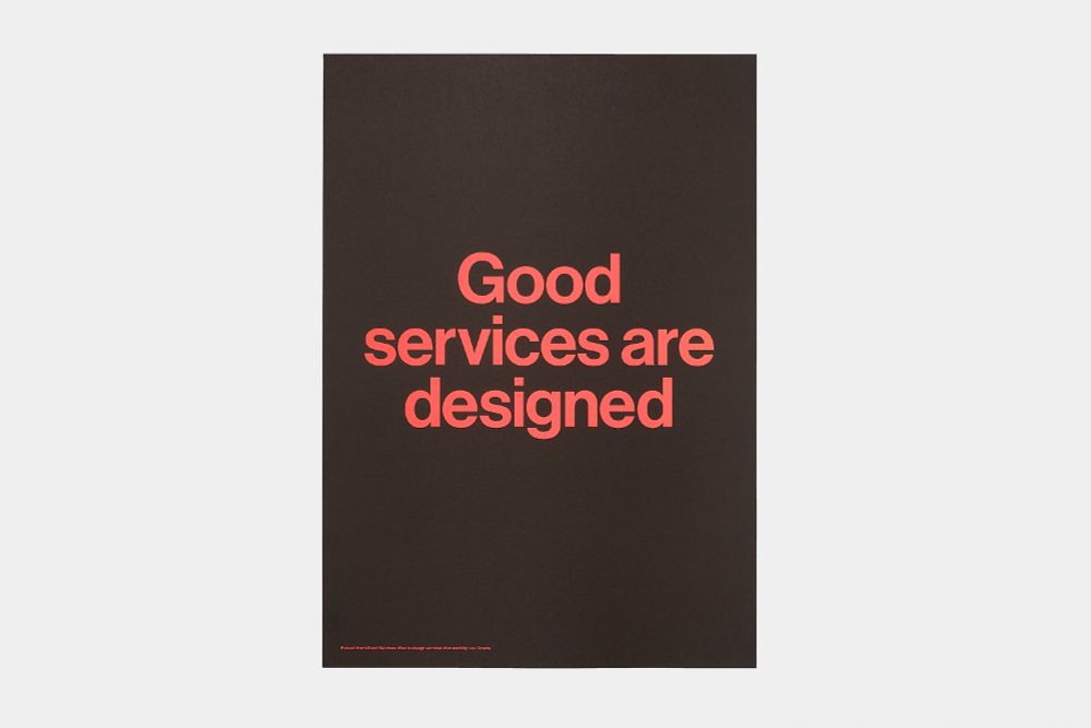 Poster says Good Services are designed 