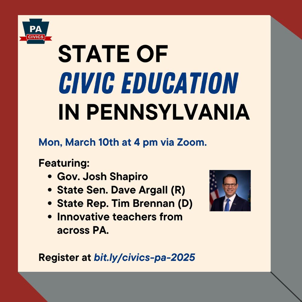 Promotional image for PA Civics-hosted Civic Learning Week event, “The State of Civic Education in Pennsylvania,” featuring legislators, teachers, and Governor Josh Shapiro. March 10, 2025, registration link is in the post.