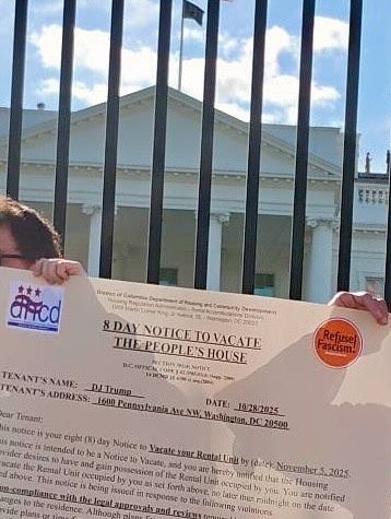 Protesters serve eviction notice to f@scists in the White House DC
-8 DAY NOTICE TO VACAT THE PEOPLE'S HOUSE