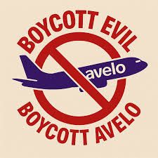 BOYCOTT EVIL - BOYCOTT AVELO
-blue Avelo plane in Red NO symbol
www.stopavelo.org