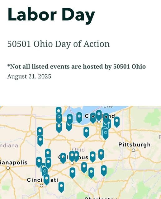 LABOR DAY - 50501 Ohio Day of Action Map of cities in Ohio - blue map markers https://storymaps.arcgis.com/stories/4ea74703f80f4da1823a62c08bbc5e84?fbclid=IwY2xjawMZrQpleHRuA2FlbQIxMABicmlkETFCckNqSTVTNzlCeElNemJrAR7M-LJXqhmhPvDCgi582qwOj9zYvkbCmpGVIQ6X6icDZwGsdszcQymPwTUi1g_aem_aiZLKAb2tff93RX5tU2m8w