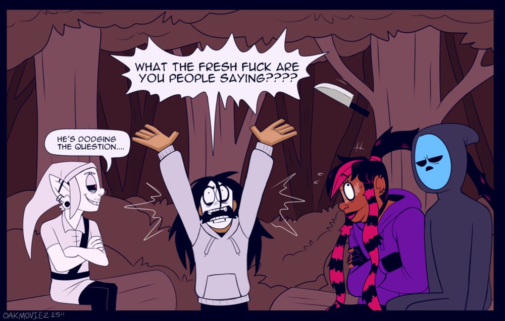 jay throws his hands up in the air and exclaims
"what the fresh fuck are you people saying???"

benny smirks and says "he's dodging the question"