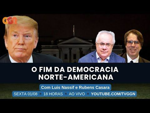 O FIM DA DEMOCRACIA NORTE-AMERICANA | TVGGN JUSTIÇA (01/08) | COM LUIS NASSIF E RUBENS CASARA