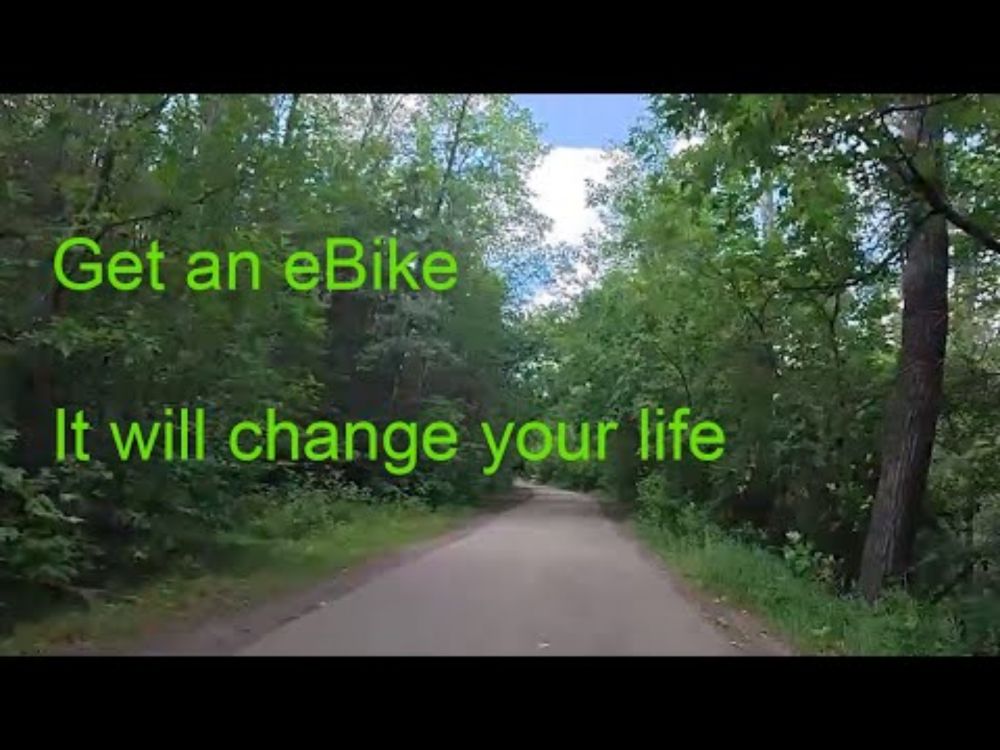 Get an eBike. It will change your life.