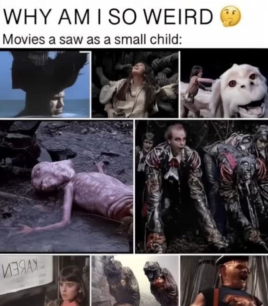 Why am I so weird? Movies I saw as a child: then it's a bunch of wild and scary puppests and effects from popular 80s movies