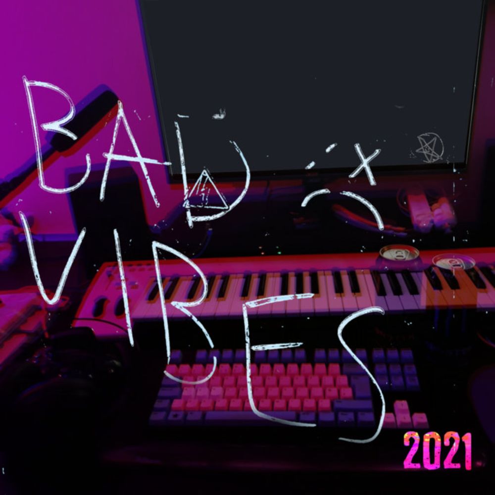 Bad Vibes 2021, by Molly Noise