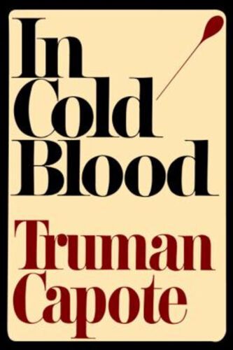 In Cole Blood by Truman Capote