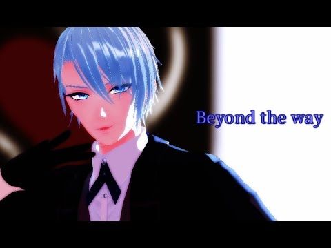 【MMD刀剣乱舞】Beyond the way【山姥切長義】