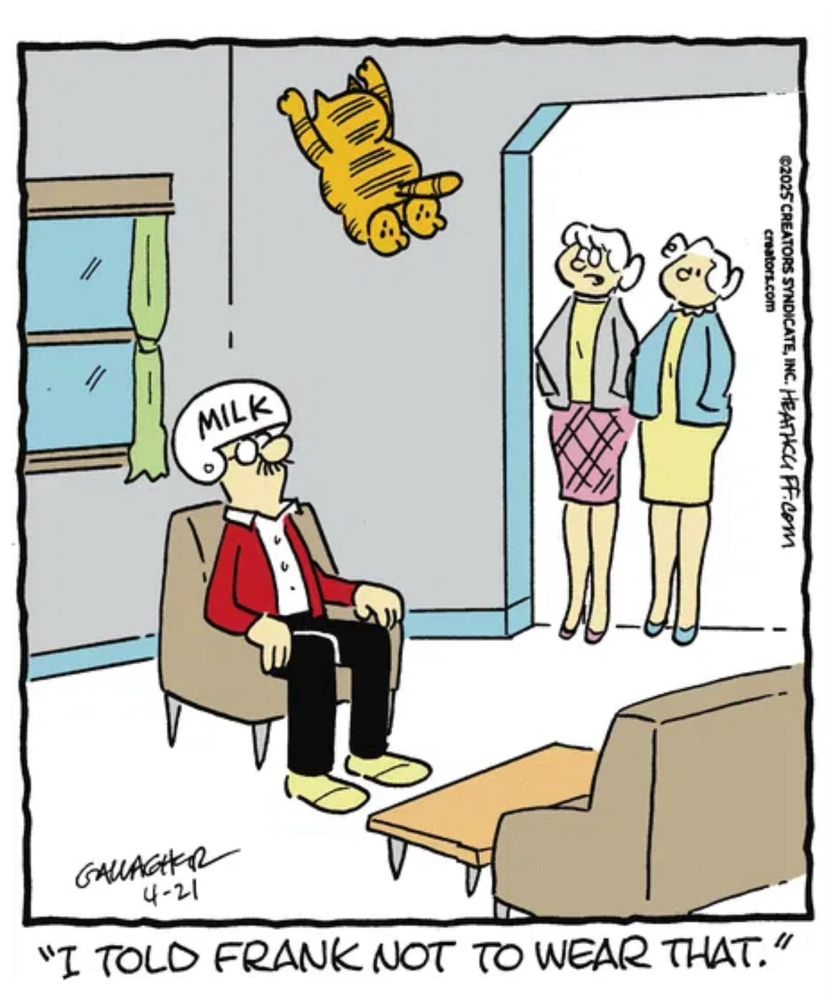 Heathcliff comic. Heathcliff jumps mid-air at a man wearing a helmet that reads “Milk.” Grandma Nutmeg remarks to another old woman, presumably the man’s wife, “I told Frank not to wear that.”