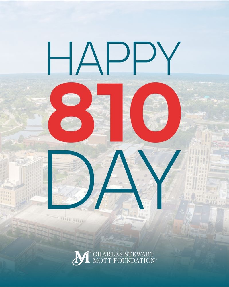 A graphic has a screened drone photo of downtown Flint, overlaid with the text "Happy 810 Day" and the Charles Stewart Mott Foundation logo.