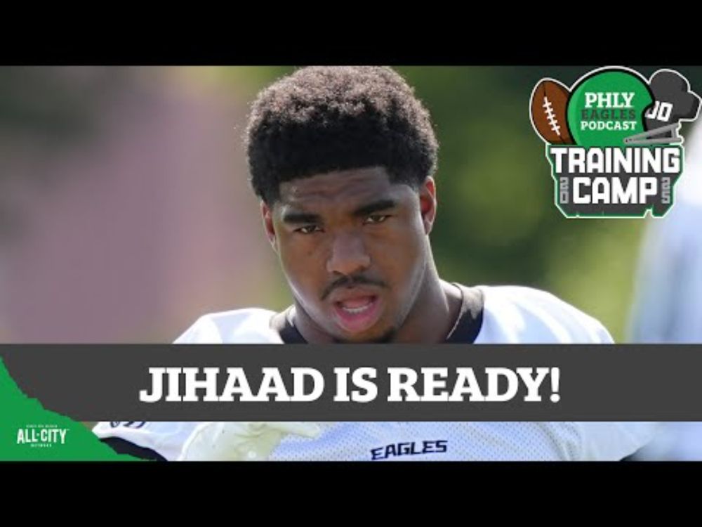 Eagles Training Camp, Day 1: Surprise! Jihaad Campbell is WAY ahead of schedule