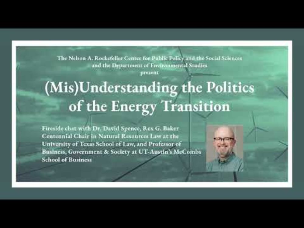 (Mis)Understanding the Politics of the Energy Transition with Dr. David Spence