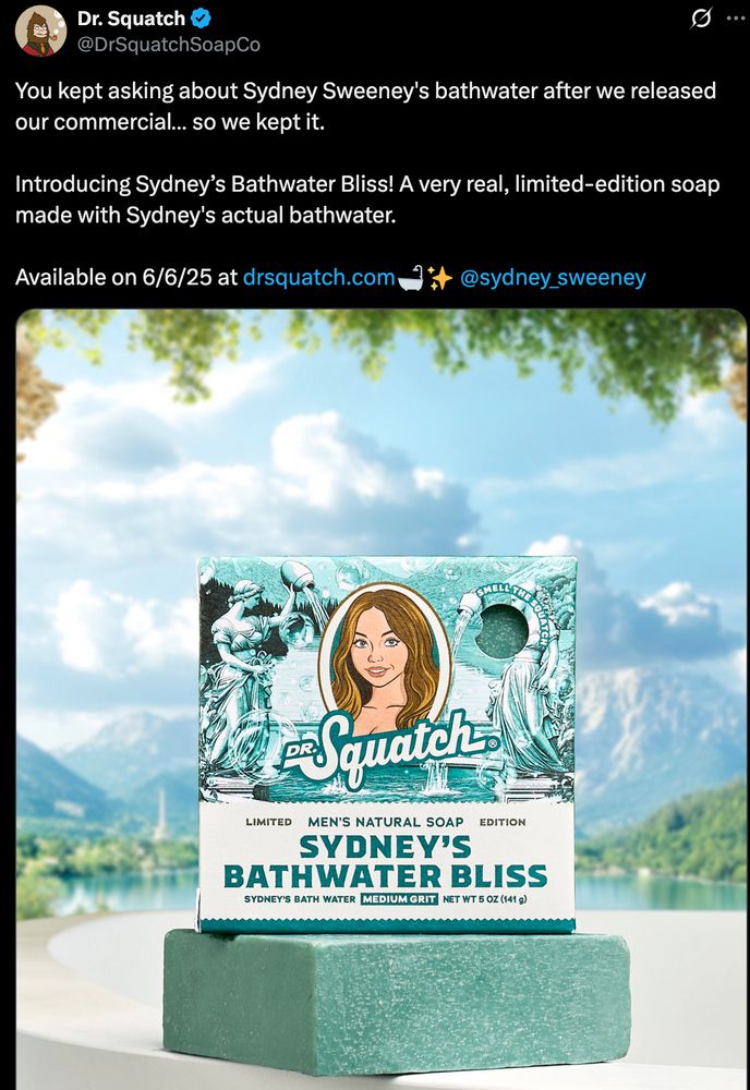 a very gross twitter ad from soap brand doctor squatch showing a soap product made with bathwater sydney sweeney was in for a commercial for them.