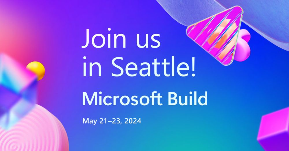 Your home for Microsoft Build