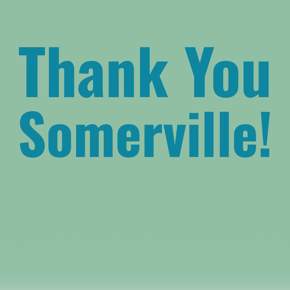 Thank you Somerville 