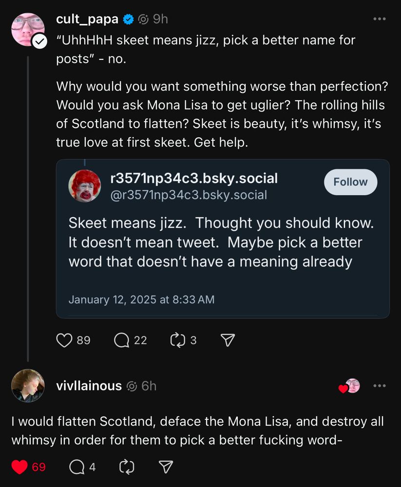 A Thread from Vivian listing things she would do to pick a better fucking word [than skeet], including flatten Scotland, deface the Mona Lisa, and destroy all whimsy. 