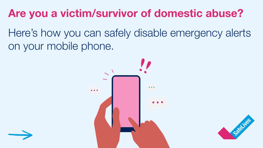 SafeLives post with graphic of a mobile phone and text that reads "Are you a victim/survivor of domestic abuse? Here’s how you can safely disable emergency alerts on your mobile phone".