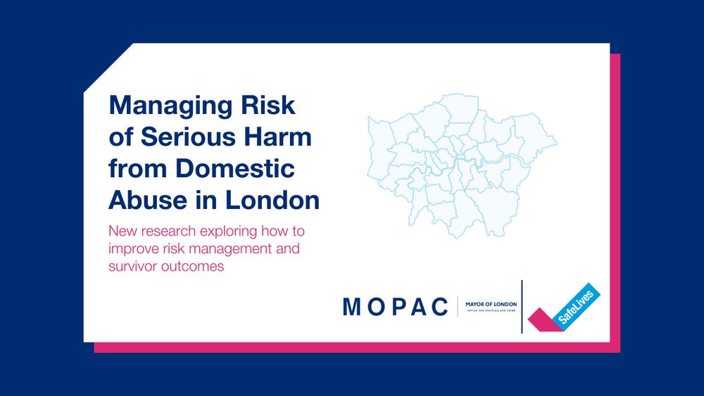 SafeLives post with graphic of London map and text that reads "Managing Risk of Serious Harm from Domestic Abuse in London. New research exploring how to improve risk management and survivor outcomes."