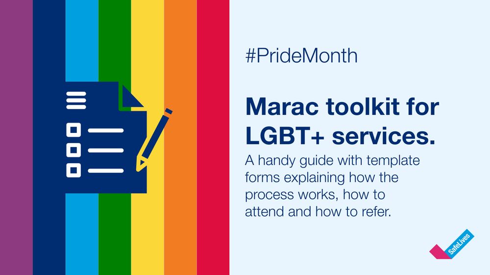 SafeLives post with Pride flag and form graphic and text that reads "#PrideMonth. Marac toolkit for LGBT+ services. A handy guide with template forms explaining how the process works, how to attend and how to refer".