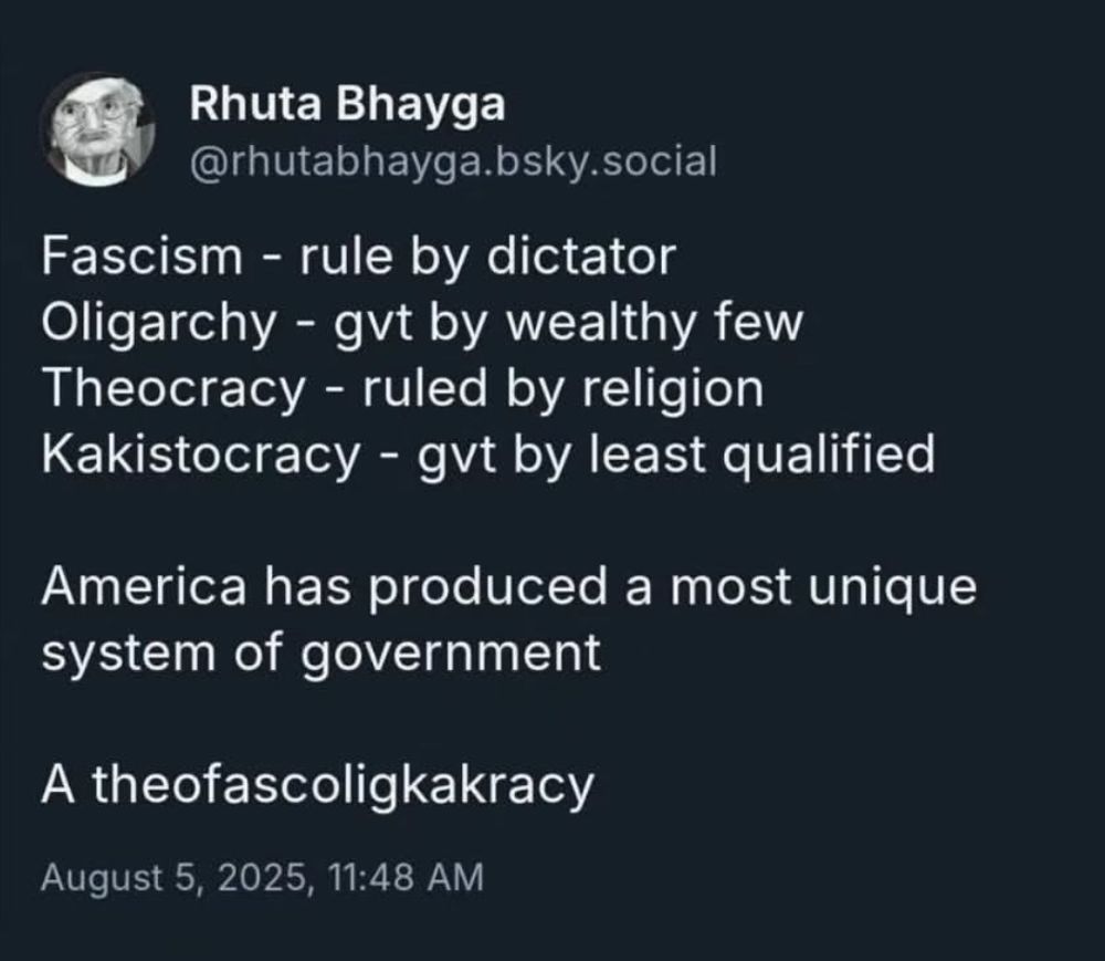 Fascism - rule by dictator
Oligarchy - gvt by wealthy few Theocracy - ruled by religion
Kakistocracy - gvt by least qualified
America has produced a most unique system of government
A theofascoligkakracy