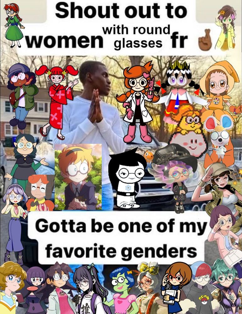 image that reads: shoutout to women with round glasses fr🤞🏾
gotta be one of my favorite genders

characters include:
potato
anna (crazy galaxy)
olive (seabunnypoppy)
red donpan (rhythm tengoku)
penny crygor
ripple queen
hazuki fujiwara
willow (the owl house)
lotte yansson
jade harley
annie (splatoon)
lakilulu
petri (animal crossing)
intelligent girl (pokemon mezastar)
fio (metal slug)
hailey anne thomas (yokai watch)
ichinose minori (precure)
shauntal 
tron bonne
nagi usui
mindy (spongebob)
purah
cheer reader (rhythm heaven)
penny (pokemon)
pandoria