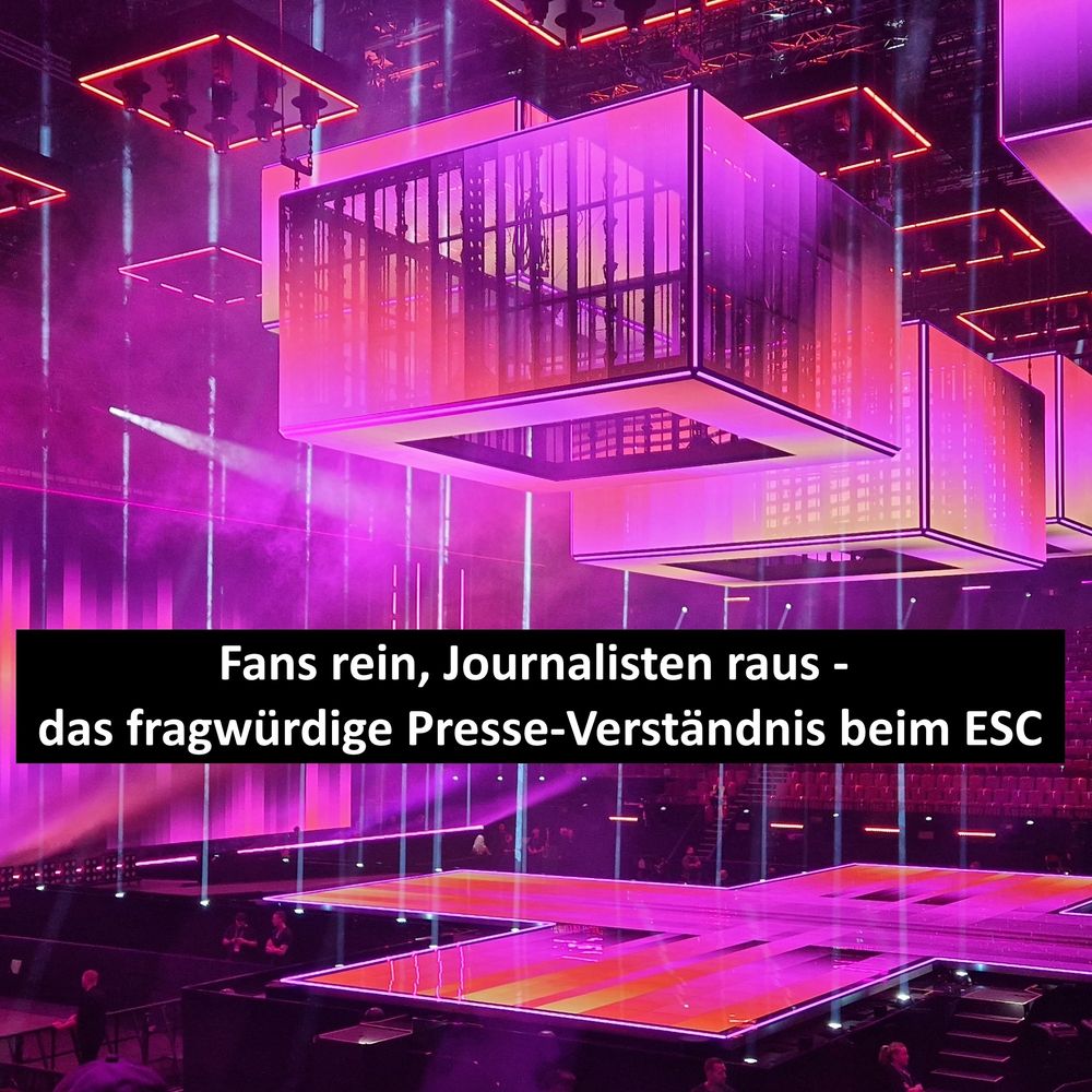 Foto von der ESC-Bühne 2024 in Malmö, dazu der Text "Fans rein, Journalisten raus - das fragwürdige Presse-Verständnis beim ESC"