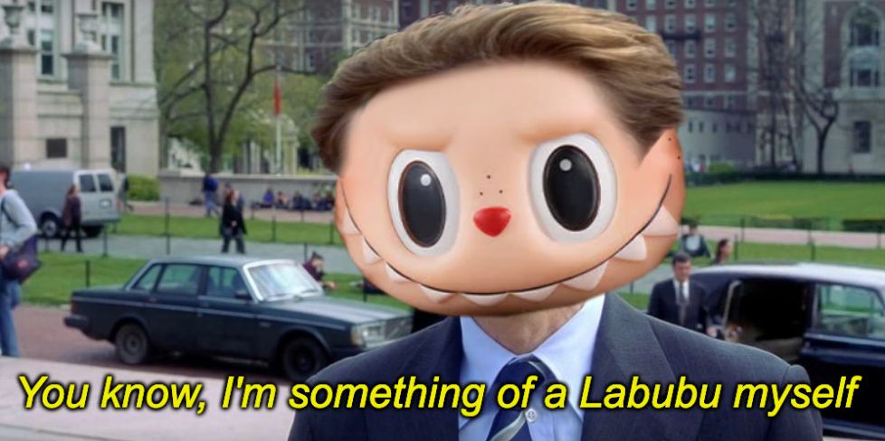 a man in a suit with a weird head says "you know, i'm something of a labubu myself"