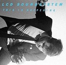 LCD SOUNDSYSTEM - THIS IS HAPPENING