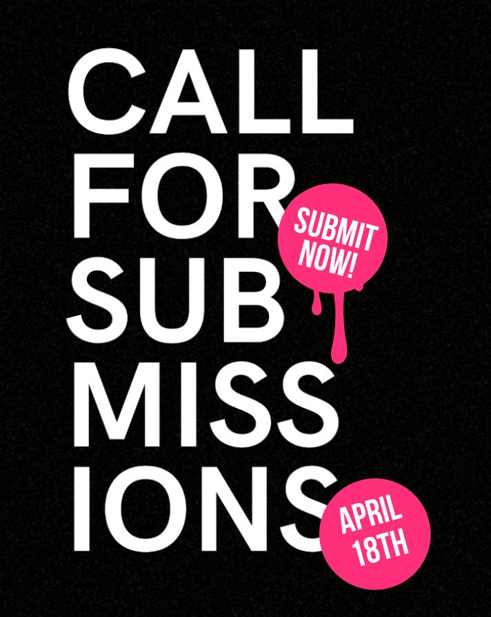 Call for submissions - April 18th