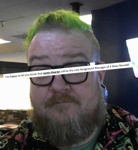 A headshot of Justin Heeren, with a snippet of an email cut and pasted over the eyes that says, "I'm happy to let you know that Justin Heeren will be the next Assignment Manager of 2 News Nevada!"