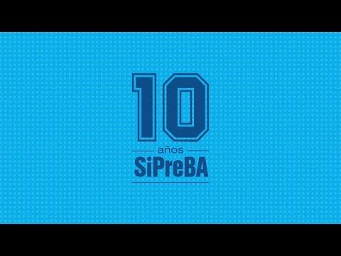 SIPREBA 10 AÑOS: ¡ACÁ ESTAMOS, ALLÁ VAMOS!