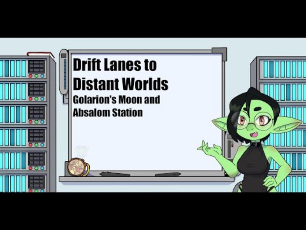 Drift Lanes to Distant Worlds: Golarion's Moon and Absalom Station